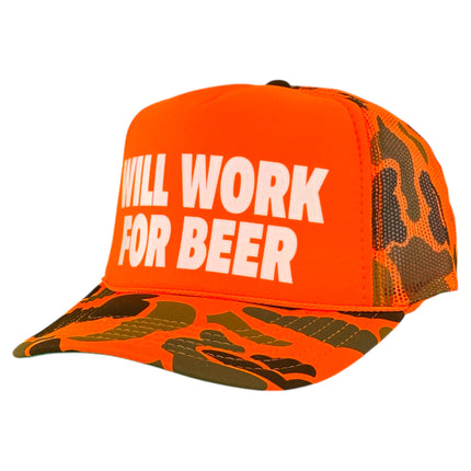 Will Work For Beer Trucker Hat Neon Orange Camo Hunting Foam Snapback Custom Printed