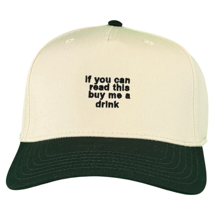 If you can read this buy me a drink hat Custom Embroidered￼