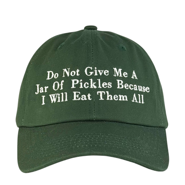 Do Not Give Me A Jar of Pickles Hat Custom Embroidered Cap