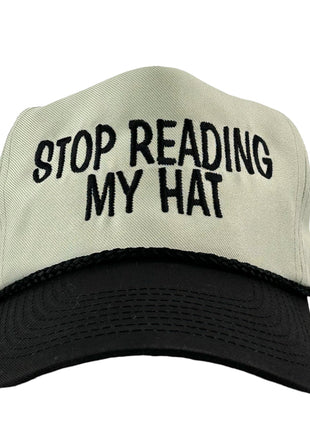 STOP READING MY HAT Snapback Black Brim Cap Hat Custom Embroidery