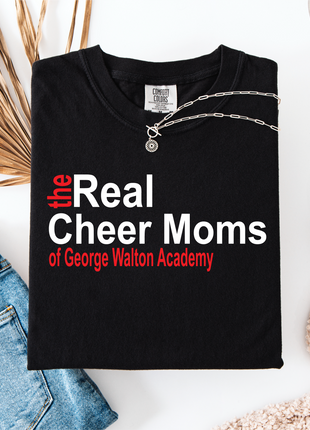 Real Cheer Moms of George Walton Academy Shirt