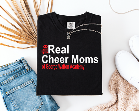 Real Cheer Moms of George Walton Academy Shirt