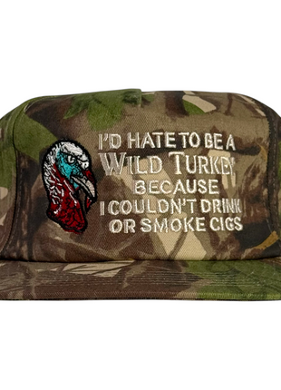I’d Hate To Be A Wild Turkey Hat Funny Embroidered Hunting Drinking Humor Cap