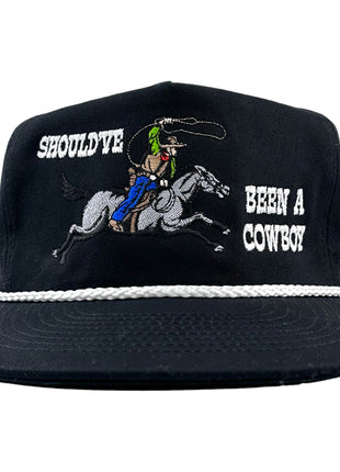 SHOULD’VE BEEN A COWBOY Black SNAPBACK Rope Cap Hat Custom Embroidered