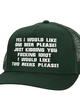 Yes I Would Like One Beer Please Custom Embroidered Hat