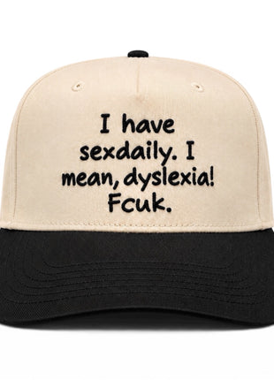 I Have Sexdaily I Mean Dyslexia! Fcuk Hat