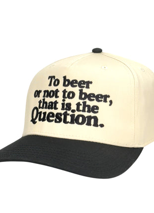 To Beer or Not to Beer Hat Custom Embroidered