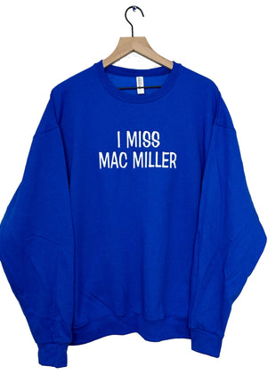 I Miss Mac Miller Crew Neck Royal Blue Sweatshirt Unisex Custom Embroidered