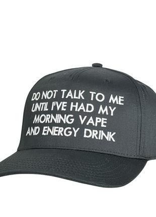 Do Not Talk To Me Until I’ve Had My Morning Vape and Energy Drink Hat Funny Embroidered Trucker Hat