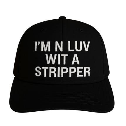 I’m N Luv Wit A Stripper Hat Custom Embroidered￼