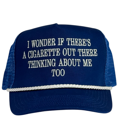 I wonder if there’s a cig out there embroidered on a blue mesh trucker rope SnapBack hat cap ￼