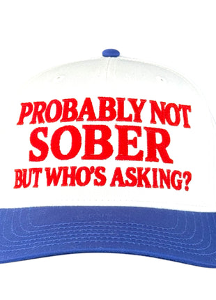 Probably Not Sober Trucker Hat Custom Embroidered Cap