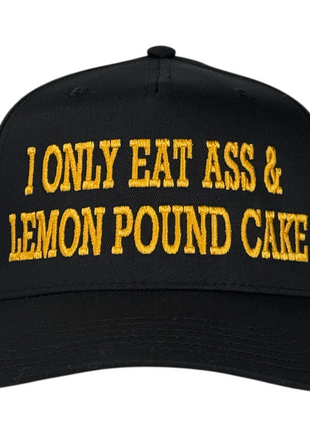 I Only Eat Lemon Pound Cake Funny Hat Viral TikTok Meme Cap Bold Humor Embroidered
