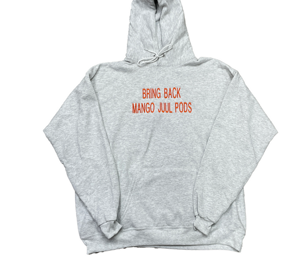 Bring Back Mango Juul Pods Custom Embroidered Ash Gray Hoodie with Ora   Old School Hats