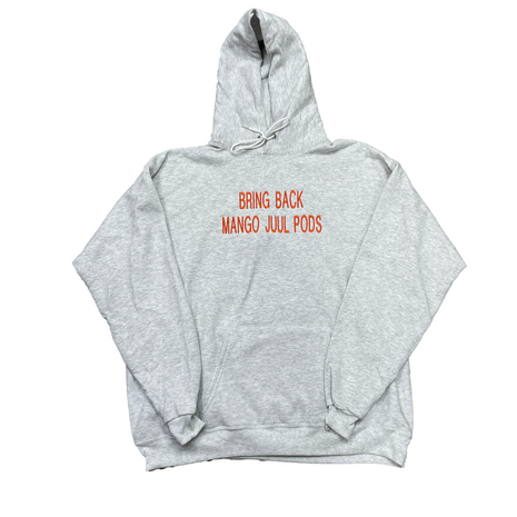 Bring Back Mango Juul Pods Custom Embroidered Ash Gray Hoodie with Orange Lettering Bring Back Mango Juul Pods Custom Embroidered Ash Gray Hoodie with Orange Lettering