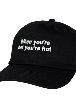 When You’re Hot You’re Hot Hat