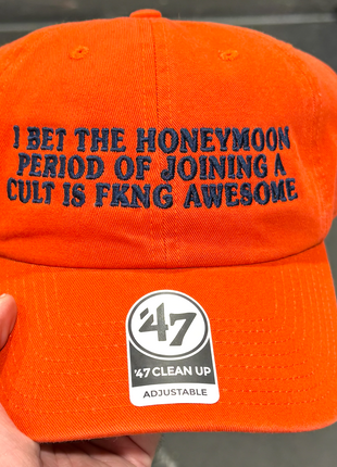 I Bet the Honeymoon Period of Joining a Cult is FKNG Awesome Hat