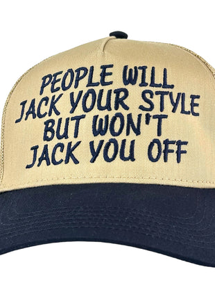 People Will Jack Your Style But Won’t Jack Hat Custom Embroidered