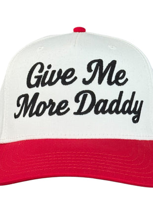 Give Me More Daddy Trucker Hat Funny Custom Embroidered Snapback Cap