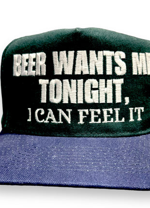 BEER WANTS ME TONIGHT HAT Custom Embroidery