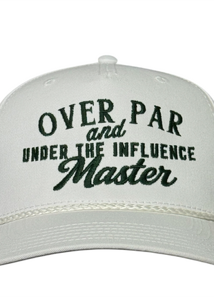 Over Par and Under the Influence Master Hat For Him