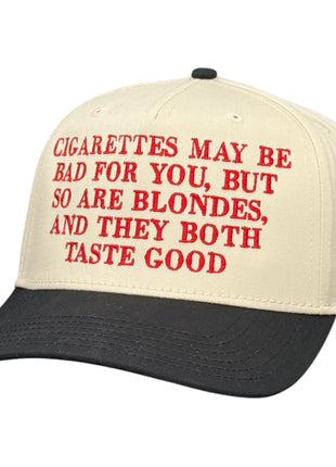 Cigs May Be Bad For You Hat Custom Embroidered
