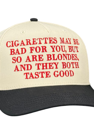 Cigs May Be Bad For You Hat Custom Embroidered