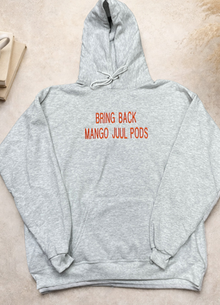 Bring Back Mango Juul Pods Custom Embroidered Ash Gray Hoodie with Orange Lettering