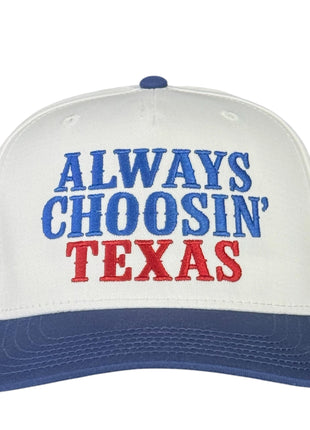 Always Choosin Texas Embroidered Trucker Hat