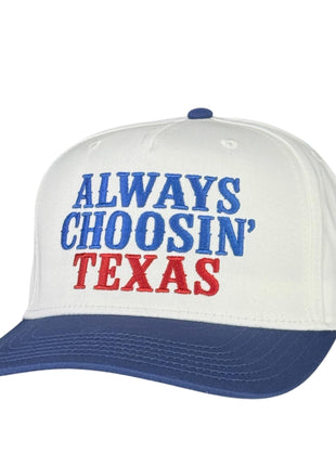 Always Choosin Texas Embroidered Trucker Hat