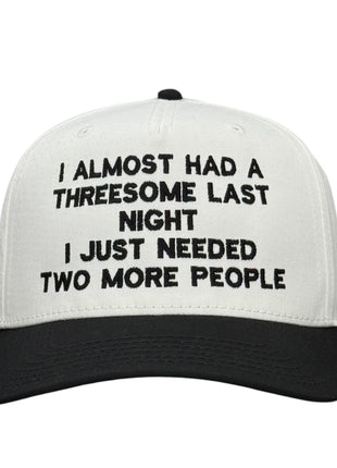 I Almost Had A Hat Custom Embroidered
