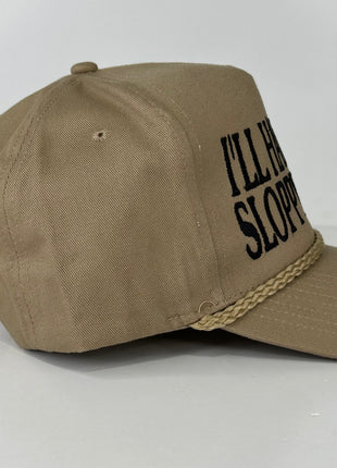 I'll Have the Sloppy Steak custom embroidered hat I think you should affirm