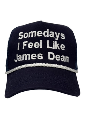 Somedays I Feel Like James Dean Custom Embroidered Hat