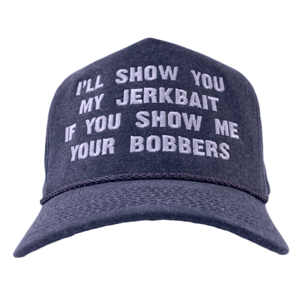 I'll Show You My Jerkbait If You Show Me Your Bobbers GRAY SNAPBACK GRAY Rope CUSTOM EMBROIDERED CAP HAT COLLAB SHAWN RICKETTS