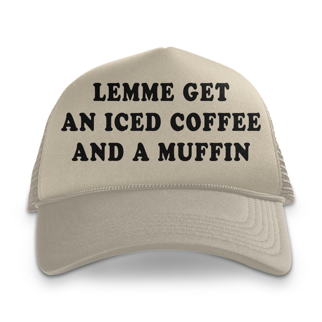 Lemme Get An Iced Coffee Custom Printed Hat