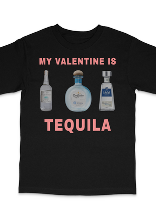 My Valentine Is Tequila Custom Printed T-Shirt