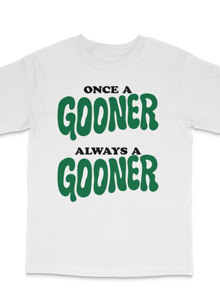 Once A Gooner Always A Goodner Custom Printed T-Shirt