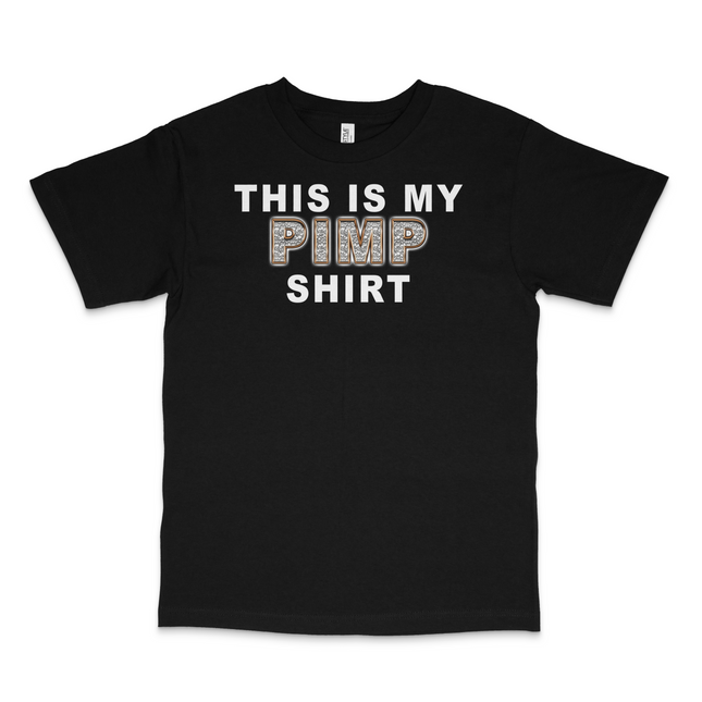 This Is My Pimp T-Shirt Custom Printed