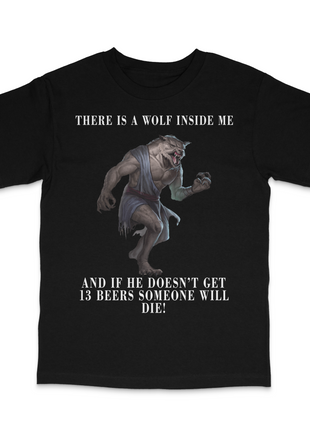 I Got A Wolf In Me Custom Printed T-Shirt