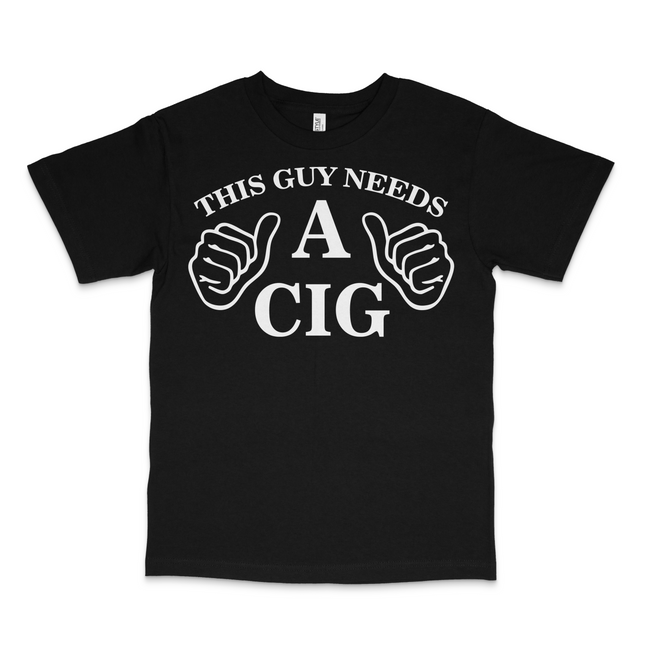 This Guy Needs A Cig Custom Printed T-Shirt