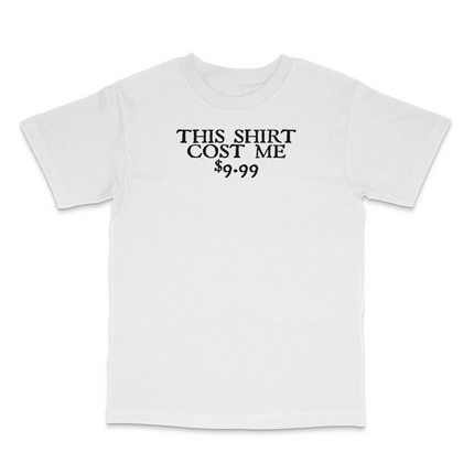 $9.99 Custom Printed Shirt