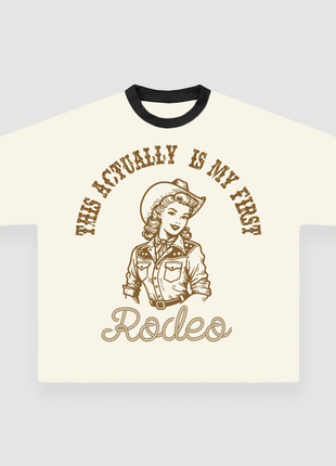 This Actually Is My First Rodeo CUSTOM PRINTED T-SHIRT