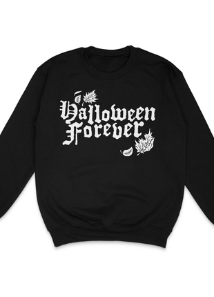 Halloween Forever Custom Printed Sweatshirt