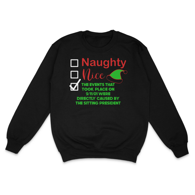 Naughty Nice Sitting President Custom Printed Sweatshirt
