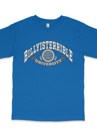 Billy University Custom Printed T-Shirt Billy is Terrible