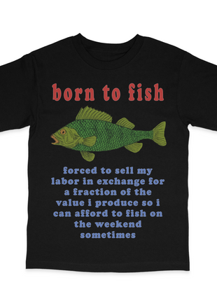 Born To Fish Custom Printed T-Shirt