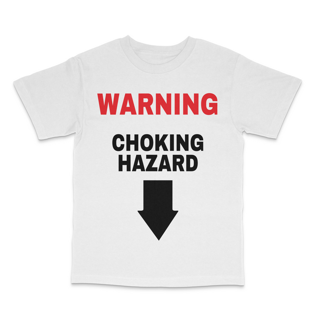 Choking Hazard T-Shirt