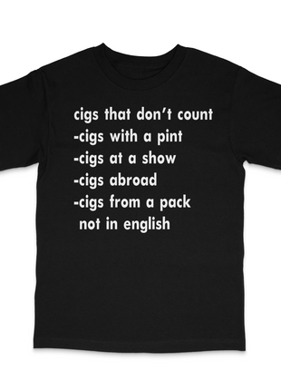 Cigs That Don't Count Custom Printed T-Shirt