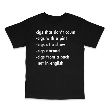 Cigs That Don't Count Custom Printed T-Shirt