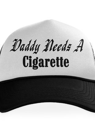 Daddy Needs A Cigarette Printed Hat